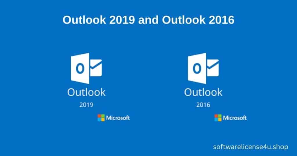 Outlook 2019 and Outlook 2016
